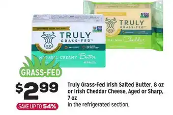 Grocery Outlet Truly Grass-Fed Irish Salted Butter, 8 oz or Irish Cheddar Cheese, Aged or Sharp, 7 oz offer