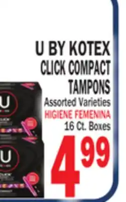 Bravo Supermarkets U BY KOTEX CLICK COMPACT TAMPONS offer