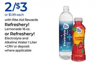 Rite Aid Refreshery! Lemonade or Refreshery! Electrolyte and Alkaline Water offer