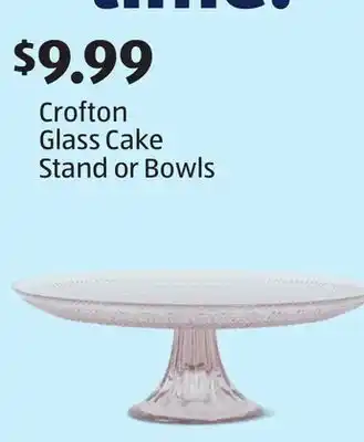 Aldi Crofton Glass Cake Stand or Bowls offer