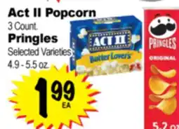 Superior Grocers Act II Popcorn 3 Count., Pringles Selected Varieties 4.9 - 5.5 oz offer