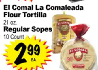 Superior Grocers El Comal La Comaleada Flour Tortilla 21 oz., Regular Sopes 10 Count offer