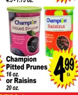 Superior Grocers Champion Pitted Prunes 16 oz., or Raisins 20 oz offer