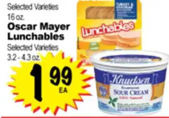 Superior Grocers Knudsen Sour Cream 16 oz., Oscar Mayer Lunchables 3.2 - 4.3 oz offer