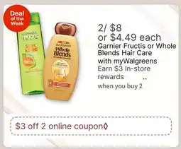 Walgreens Garnier Fructis or Whole Blends Hair Care offer