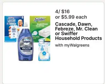 Walgreens Cascade, Dawn, Febreze, Mr. Clean or Swiffer Household Products offer