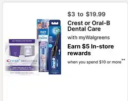 Walgreens Crest or Oral-B Dental Care offer