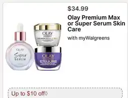 Walgreens Olay Premium Max or Super Serum Skin Care offer