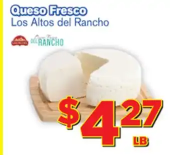 El Super Fresh Queso Fresco Los Altos del Rancho offer