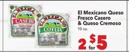 Vallarta Supermarkets El Mexicano Queso Fresco Casero & Queso Cremoso offer