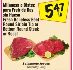 El Super Fresh Boneless Beef Round Sirloin Tip or Bottom Round Steak or Roast offer