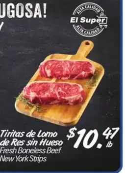 El Super Fresh Boneless Beef New York Strips offer