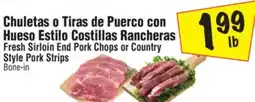 El Super Fresh Sirloin End Pork Chops or Country Style Pork Strips offer