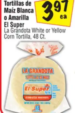 El Super El Super La Grandota White or Yellow Corn Tortilla offer