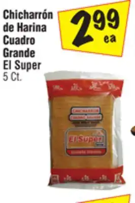 El Super Chicharrón de Harina Cuadro Grande offer