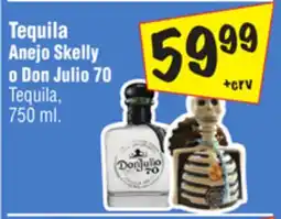 El Super Tequila Anejo Skelly o Don Julio offer