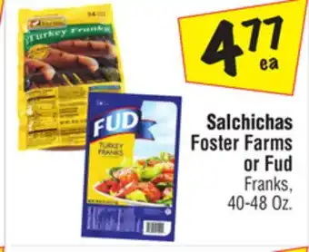 El Super Foster Farms or Fud Franks offer