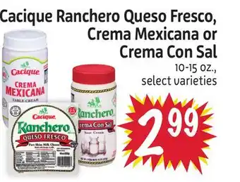 Foodmaxx Cacique Ranchero Queso Fresco, Crema Mexicana or Crema Con Sal offer