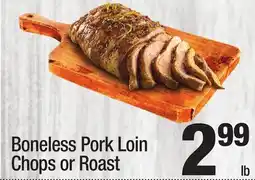 Super King Markets Boneless Pork Loin Chops or Roast offer