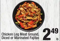 Super King Markets Chicken Leg Meat Ground, Diced or Marinated Fajitas offer