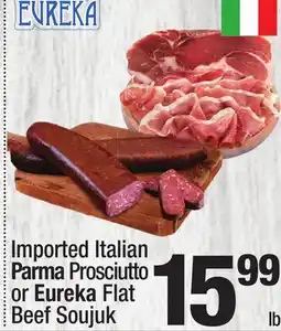 Super King Markets Imported Italian Parma Prosciutto or Eureka Flat Beef Soujuk offer