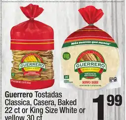 Super King Markets Guerrero Tostadas Classica, Casera, Baked 22 ct or King Size White or yellow 30 ct offer