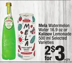 Super King Markets Mela Watermelon Water 16.9 oz or Kalinov Lemonade 500 ml offer