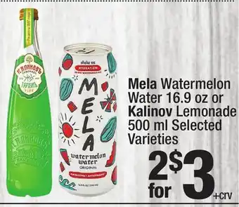 Super King Markets Mela Watermelon Water 16.9 oz or Kalinov Lemonade 500 ml offer