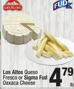 Super King Markets Los Altos Queso Fresco or Sigma Fud Oaxaca Cheese offer