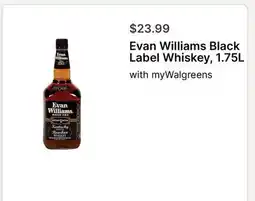 Walgreens Evan Williams Black Label Whiskey, 1.75L offer