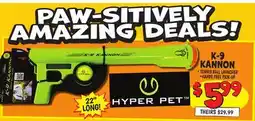 Ollie's HYPER PET K-9 KANNON offer