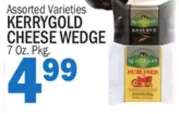 Bravo Supermarkets KERRYGOLD CHEESE WEDGE offer