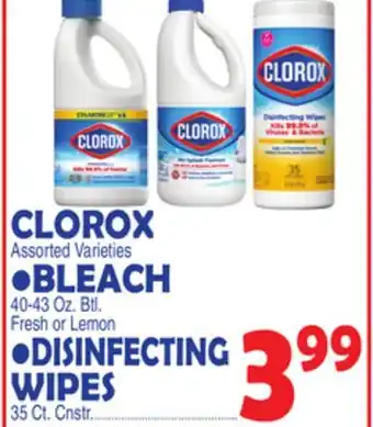 Bravo Supermarkets CLOROX BLEACH 40-43 Oz. Btl., DISINFECTING WIPES 35 Ct. Cnstr offer