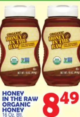 Bravo Supermarkets HONEY IN THE RAW ORGANIC HONEY offer