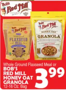 Bravo Supermarkets BOB'S RED MILL HONEY OAT GRANOLA offer