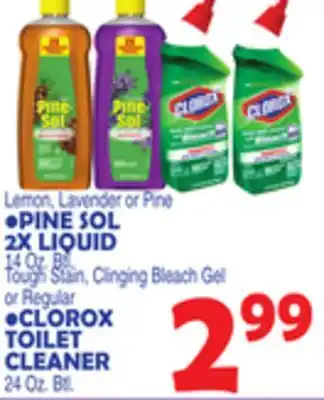 Bravo Supermarkets PINE SOL 2X LIQUID, 14 Oz. Btl. CLOROX TOILET CLEANER 24 Oz. Btl offer