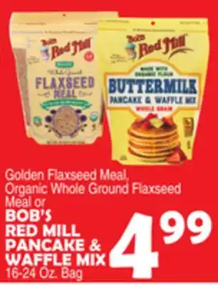 Bravo Supermarkets BOB'S RED MILL PANCAKE & WAFFLE MIX offer