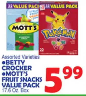 Bravo Supermarkets BETTY CROCKER, MOTT'S FRUIT SNACKS VALUE PACK offer