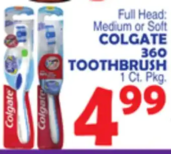 Bravo Supermarkets COLGATE 360 TOOTHBRUSH offer