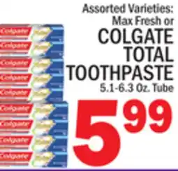 C Town COLGATE MAX FRESH OR TOTAL TOOTHPASTE offer