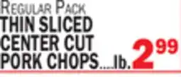 C Town THIN SLICED CENTER CUT PORK CHOPS offer