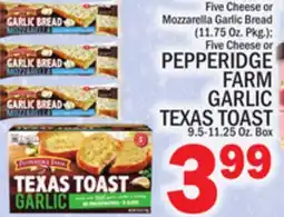 C Town PEPPERIDGE FARM GARLIC TEXAS TOAST 9.5-11.25 Oz. Box offer