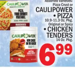 C Town CAULIPOWER PIZZA, 10.9-11.3 Oz. Pkg. CHICKEN TENDERS, 14 Oz. Pkg offer