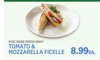 Kings Food Markets TOMATO & MOZZARELLA FICELLE offer