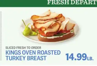 Kings Food Markets KINGS OVEN ROASTED TURKEY BREAST offer