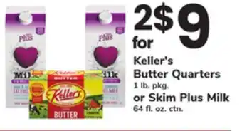 ACME Keller's Butter Quarters 1 lb. pkg. or Skim Plus Milk 64 fl. oz. ctn offer