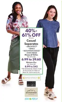 Boscov's Casual Separates • ARCHITECT• ERIKA • MOUNTAIN RIDGE • KIWI FRESH Misses & Petites offer