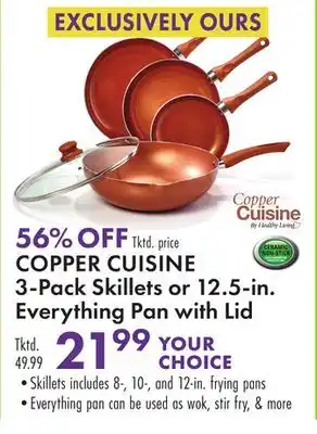 Boscov's COPPER CUISINE 3-Pack Skillets or 12.5-in. Everything Pan with Lid offer