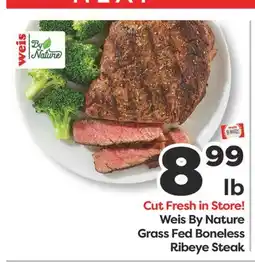 Weis Markets Weis By Nature Grass Fed Boneless Ribeye Steak offer