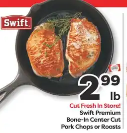 Weis Markets Swift Premium Bone-In Center Cut Pork Chops or Roasts offer